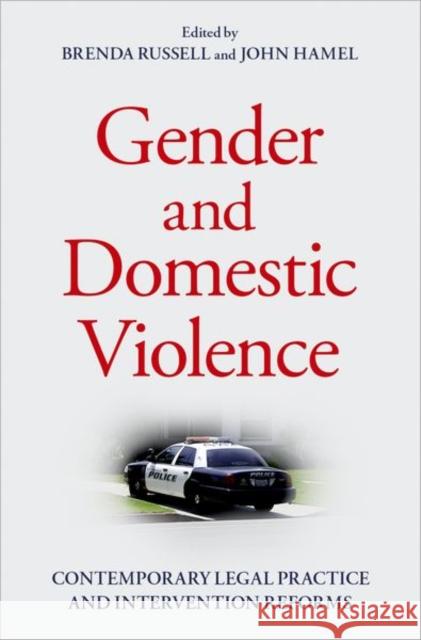 Gender and Domestic Violence: Contemporary Legal Practice and Intervention Reforms