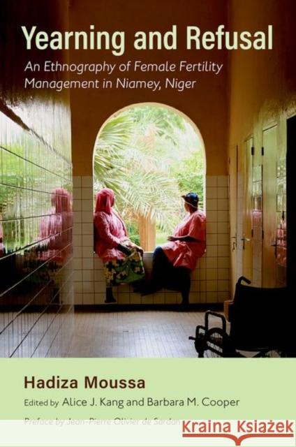 Yearning and Refusal: An Ethnography of Female Fertility Management in Niamey, Niger