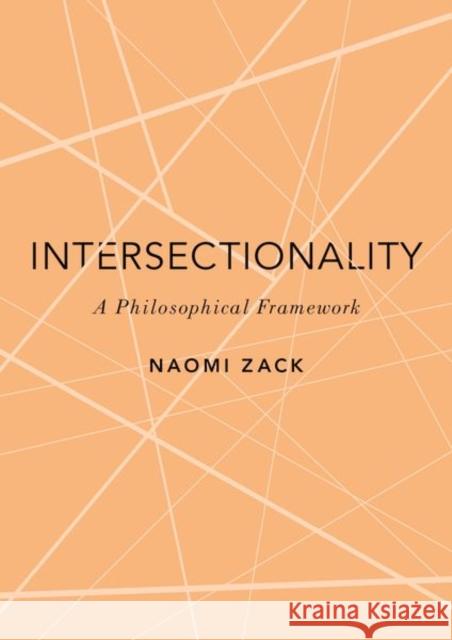 Intersectionality: A Philosophical Framework