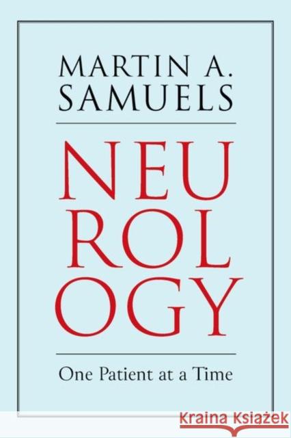 Neurology: One Patient at a Time