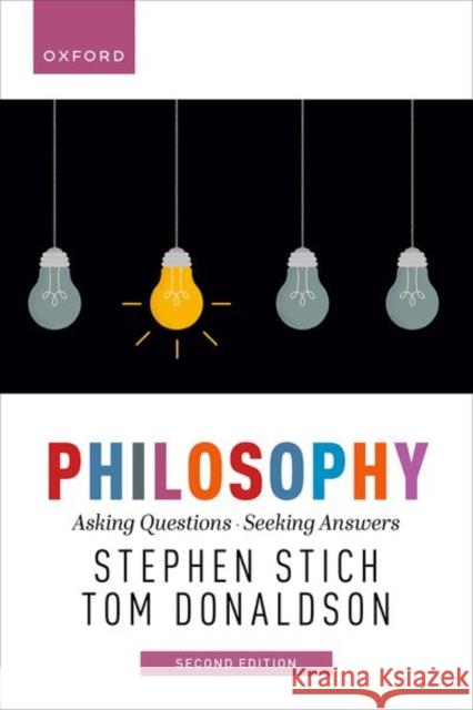 Philosophy, 2e: Asking Questions, Seeking Answers