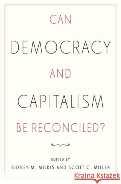 Can Democracy and Capitalism Be Reconciled?