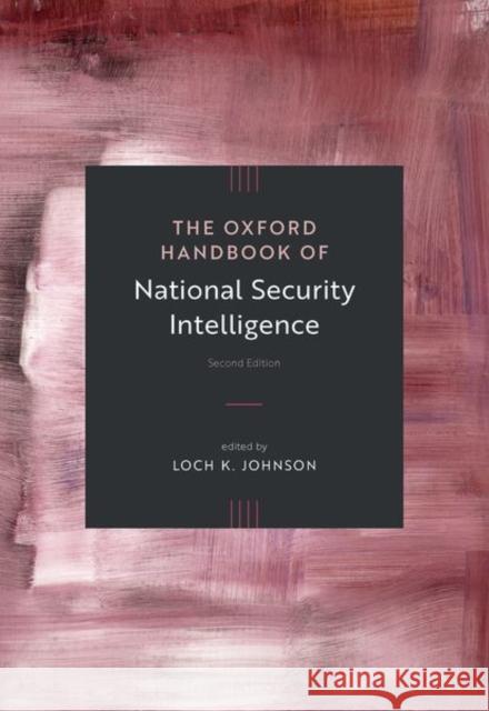 The Oxford Handbook of National Security Intelligence
