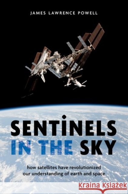 Sentinels in the Sky: How Satellites Have Revolutionized Our Understanding of Earth and Space