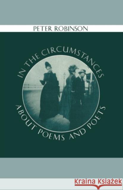 In the Circumstances: About Poems and Poets