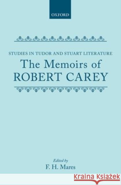 The Memoirs of Robert Carey