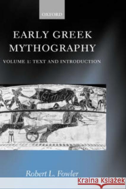 Early Greek Mythography: Volume 1: Text and Introduction