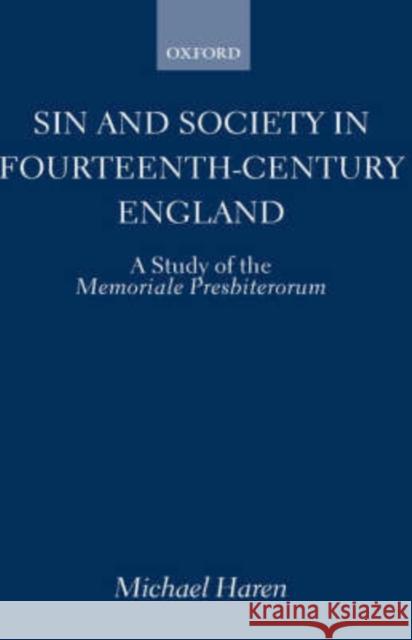 Sin and Society in Fourteenth-Century England: A Study of the Memoriale Presbiterorum