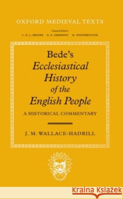 Bede's Ecclesiastical History of the English People: A Historical Commentary