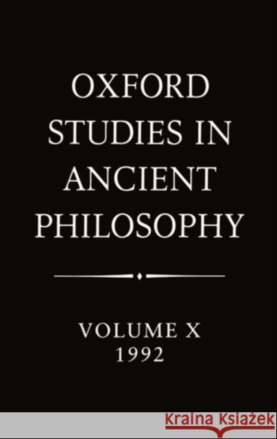 Oxford Studies in Ancient Philosophy: Volume X: 1992