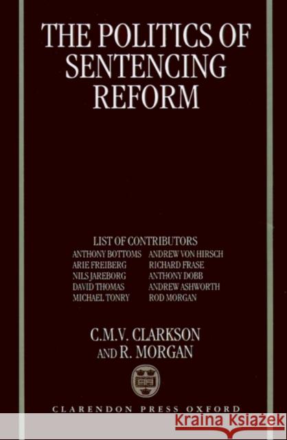 The Politics of Sentencing Reform