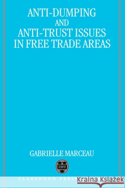 Anti-Dumping & Anti-Trust: Issues in Free Trade Areas