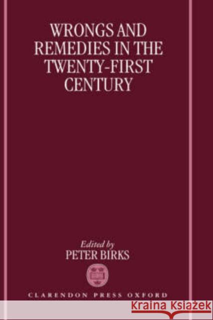 Wrongs and Remedies in the Twenty-First Century