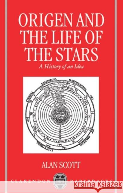 Origen and the Life of the Stars: A History of an Idea