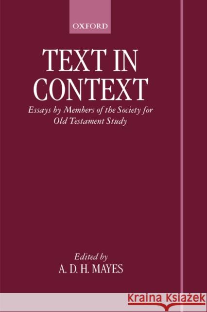 Text in Context: Essays by Members of the Society for Old Testament Study