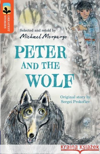 Oxford Reading Tree TreeTops Greatest Stories: Oxford Level 13: Peter and the Wolf