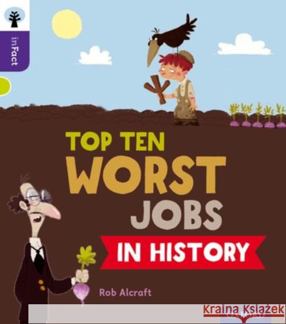 Oxford Reading Tree inFact: Level 11: Top Ten Worst Jobs in History