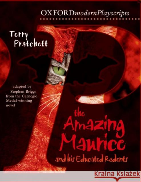 Oxford Playscripts: The Amazing Maurice and his Educated Rodents