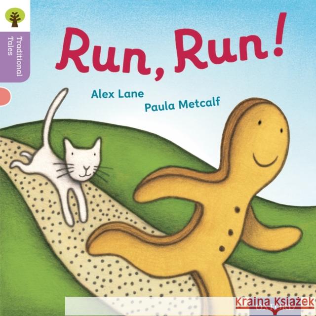 Oxford Reading Tree Traditional Tales: Level 1+: Run, Run!