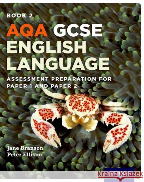 AQA GCSE English Language: Student Book 2 : Assessment preparation for Paper 1 and Paper 2