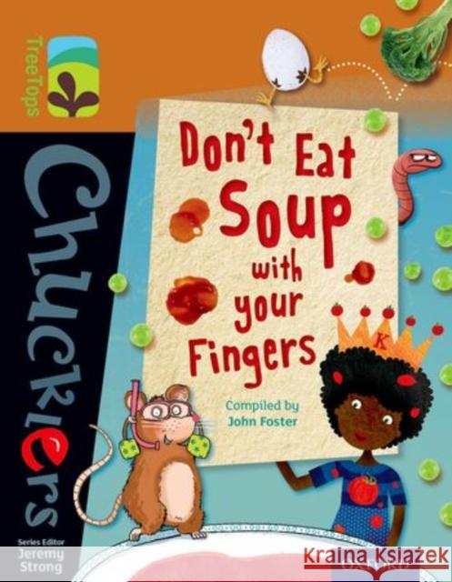 Oxford Reading Tree TreeTops Chucklers: Level 8: Don't Eat Soup with your Fingers