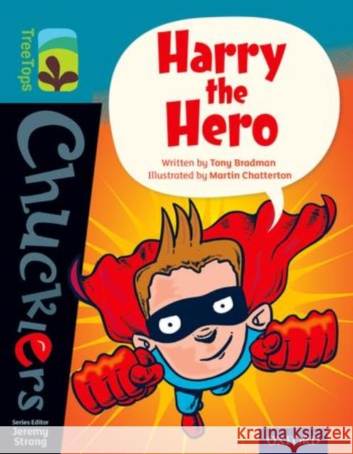 Oxford Reading Tree TreeTops Chucklers: Level 9: Harry the Hero