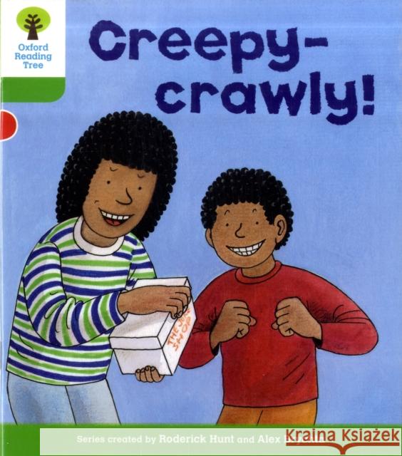 Oxford Reading Tree: Level 2: Patterned Stories: Creepy-crawly!