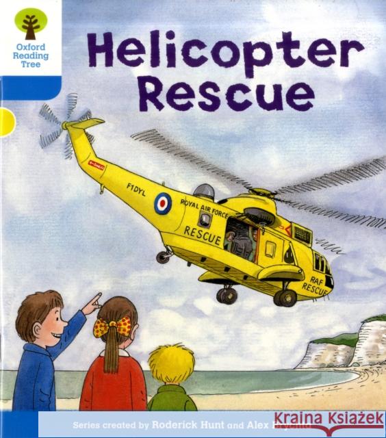 Oxford Reading Tree: Level 3: Decode and Develop: Helicopter Rescue