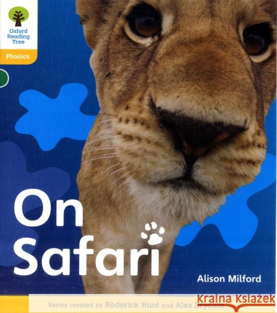 Oxford Reading Tree: Level 5: Floppy's Phonics Non-Fiction: On Safari