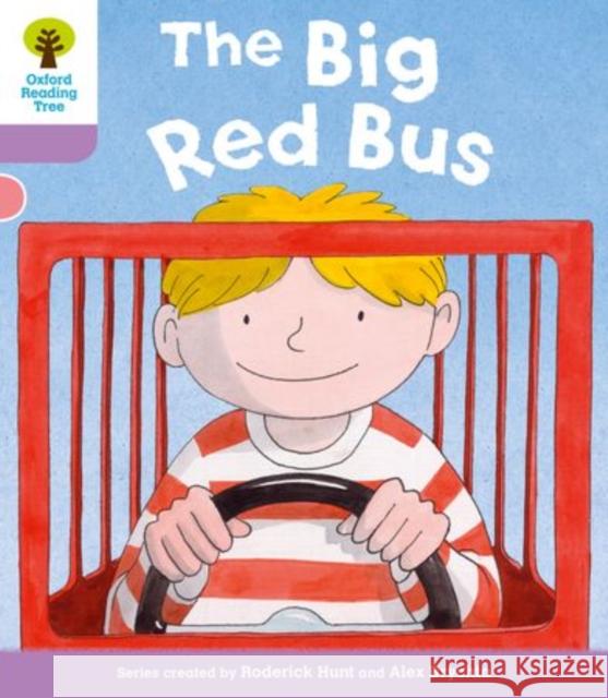 Oxford Reading Tree: Level 1+ More a Decode and Develop The Big Red Bus