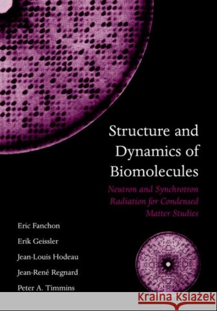 Structure and Dynamics of Biomolecules: Neutron and Synchrotron Radiation for Condensed Matter Studies