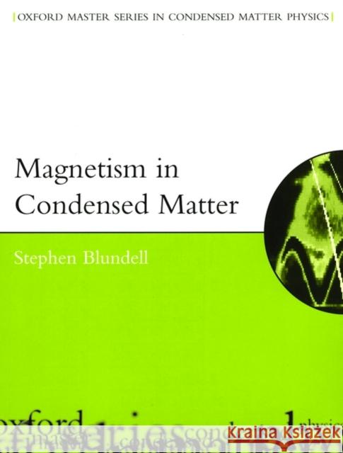 Magnetism in Condensed Matter