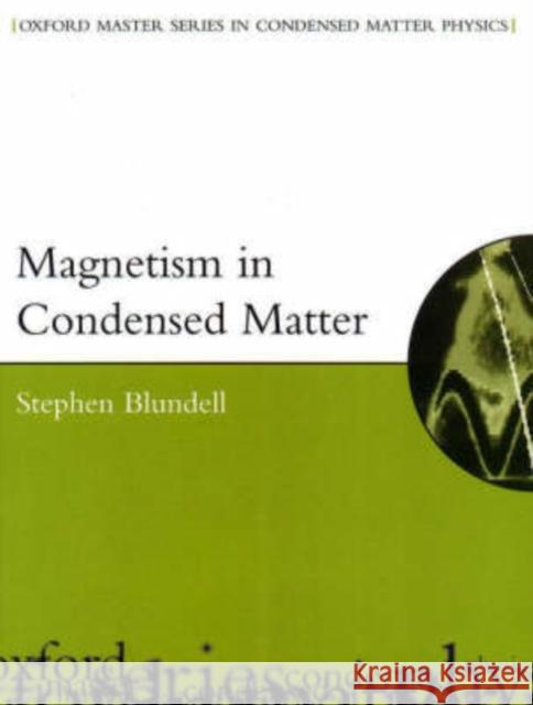 Magnetism in Condensed Matter