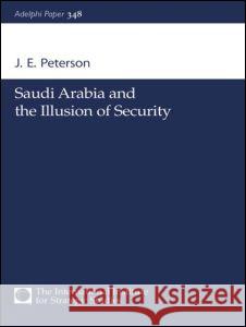 Saudi Arabia and the Illusion of Security