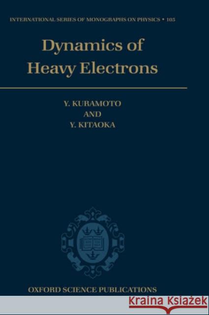 Dynamics of Heavy Electrons