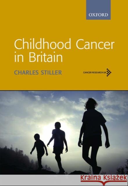 Childhood Cancer in Britain : Incidence, survival, mortality