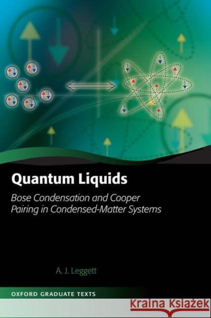 Quantum Liquids: Bose Condensation and Cooper Pairing in Condensed-Matter Systems