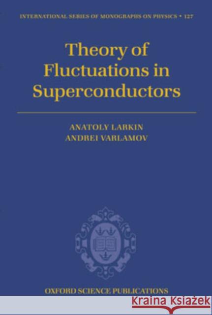 Theory of Fluctuations in Superconductors