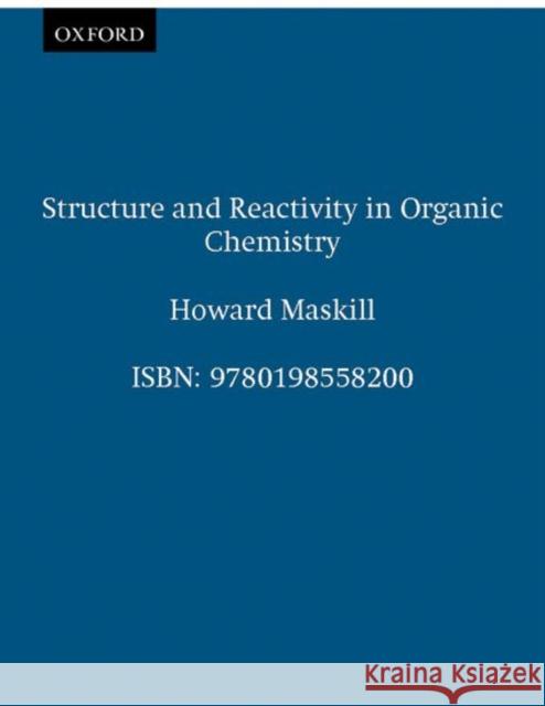 Structure and Reactivity in Organic Chemistry