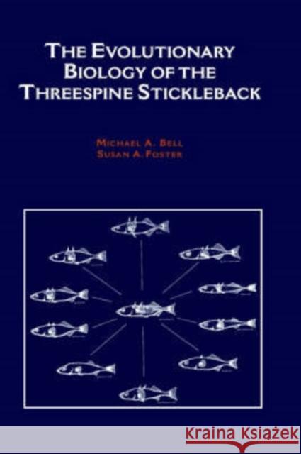 The Evolutionary Biology of the Threespine Stickleback