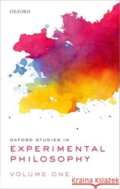 Oxford Studies in Experimental Philosophy: Volume 1