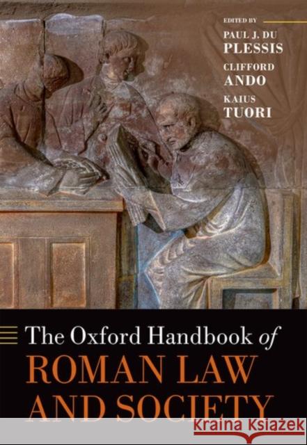 The Oxford Handbook of Roman Law and Society