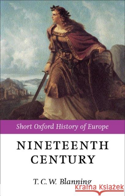 The Nineteenth Century: Europe 1789-1914