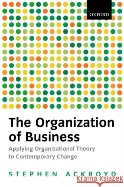 The Organization of Business in Modern Britain