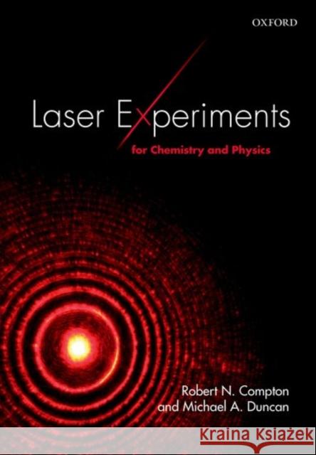 Laser Experiments for Chemistry and Physics