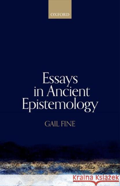 Essays in Ancient Epistemology