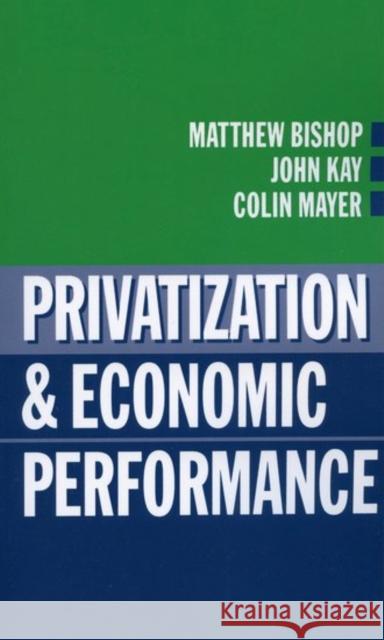 Privatization and Economic Performance