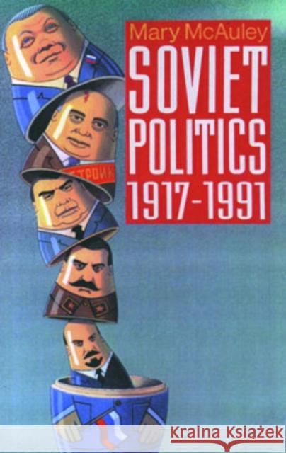 Soviet Politics 1917-1991