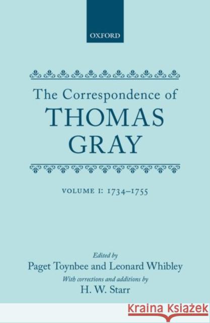 Correspondence of Thomas Gray: Volume I: 1734-1755