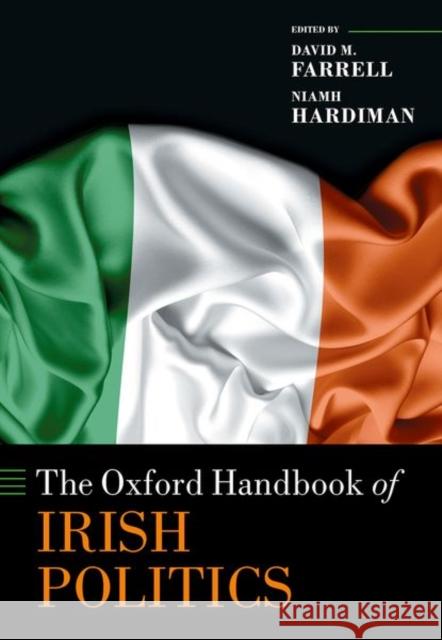 The Oxford Handbook of Irish Politics